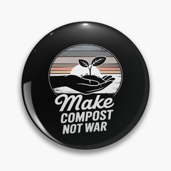 Item preview, Make Compost Not War Eco Statement designed and sold by Voidbinder.