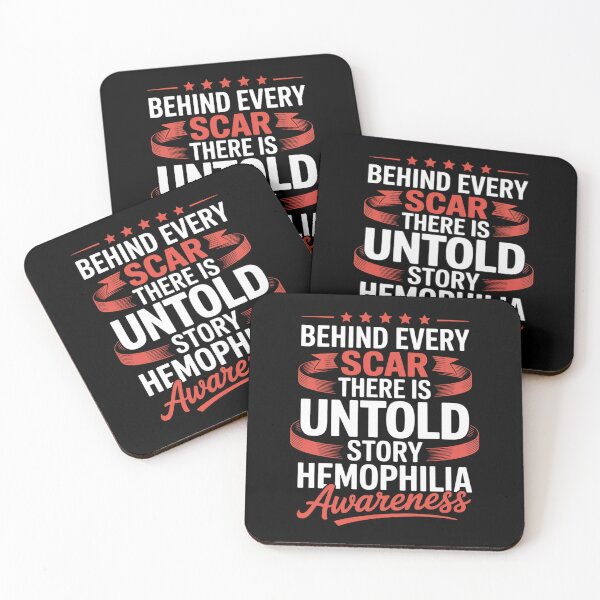 Item preview, Behind Every Scar Hemophilia Awareness designed and sold by Moxizz.
