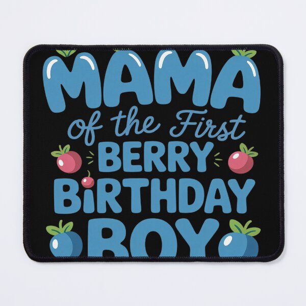 Item preview, Mama of The Berry First Birthday boy Blueberry designed and sold by Voidbinder.