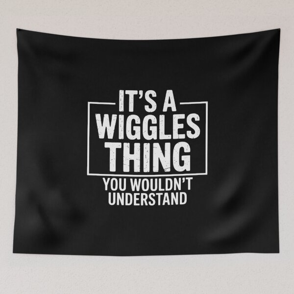 Item preview, It's A Wiggles Thing You Wouldn't Understand Pet Name  designed and sold by FaithAbbott.