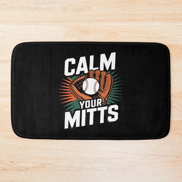 Item preview, Calm Your Mitts - Baseball designed and sold by huftyfnruppe.