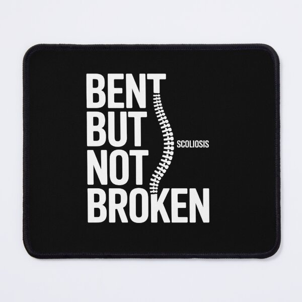 Item preview, Bent But Not Broken Scoliosis Awareness Motivational designed and sold by Catharsiscath.