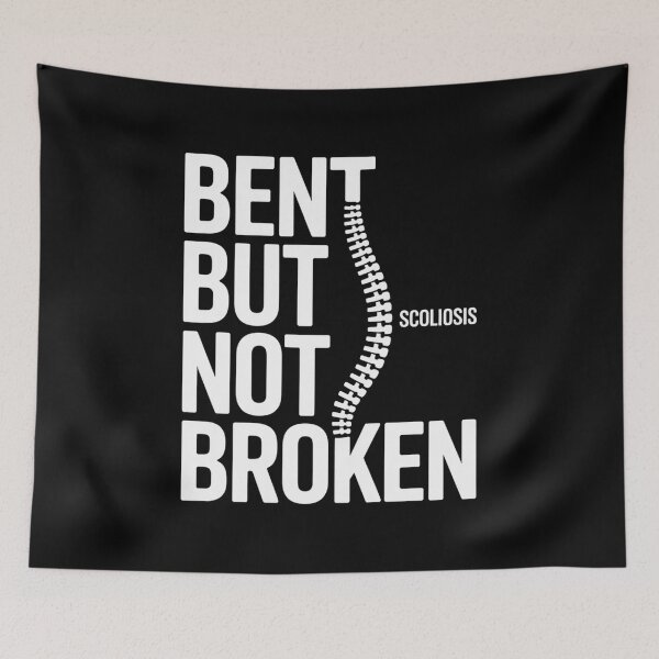 Item preview, Bent But Not Broken Scoliosis Awareness Motivational designed and sold by Catharsiscath.