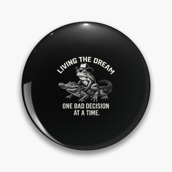 Item preview, Living The Dream One Bad Decision At A Time Funny Frog Gator designed and sold by huftyfnruppe.