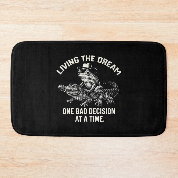 Item preview, Living The Dream One Bad Decision At A Time Funny Frog Gator designed and sold by huftyfnruppe.