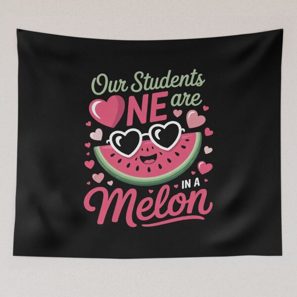 Item preview, Our Students Are One In A Melon Teacher Watermelon Summer designed and sold by RsFilsingerArt.