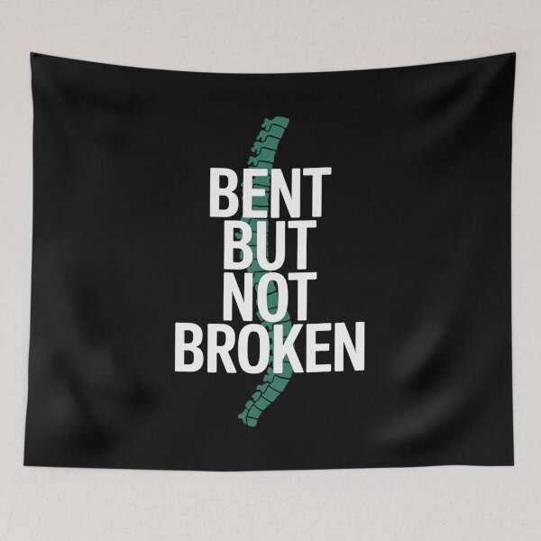 Item preview, Bent Not Broken Scoliosis Warrior Scoliosis Awareness Month designed and sold by Catharsiscath.