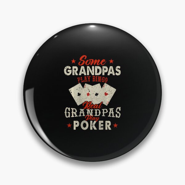 Item preview, Some Grandpas Play Bingo Real Grandpas Play Poker Funny Dad designed and sold by huftyfnruppe.