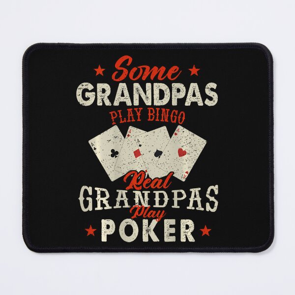 Item preview, Some Grandpas Play Bingo Real Grandpas Play Poker Funny Dad designed and sold by huftyfnruppe.