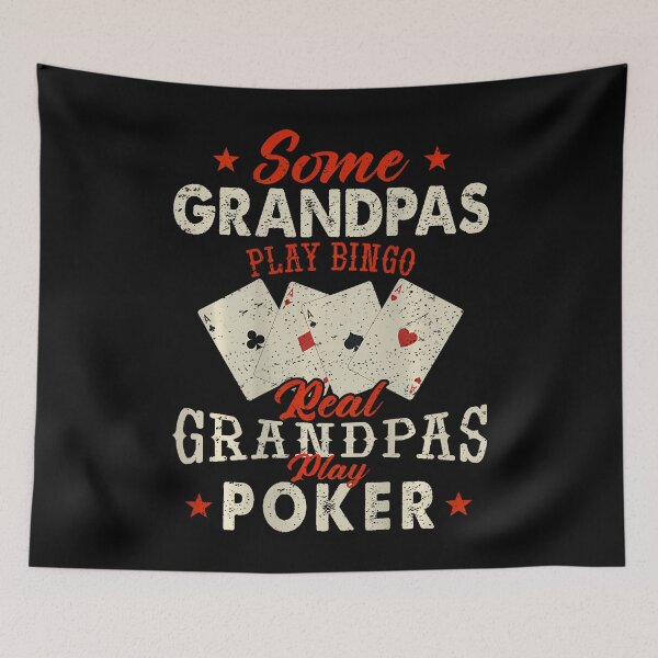 Item preview, Some Grandpas Play Bingo Real Grandpas Play Poker Funny Dad designed and sold by huftyfnruppe.