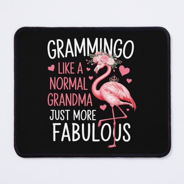 Item preview, Flamingo Grammingo Like Normal Grandma Funny Mom Mothers Day designed and sold by Morphologiona.
