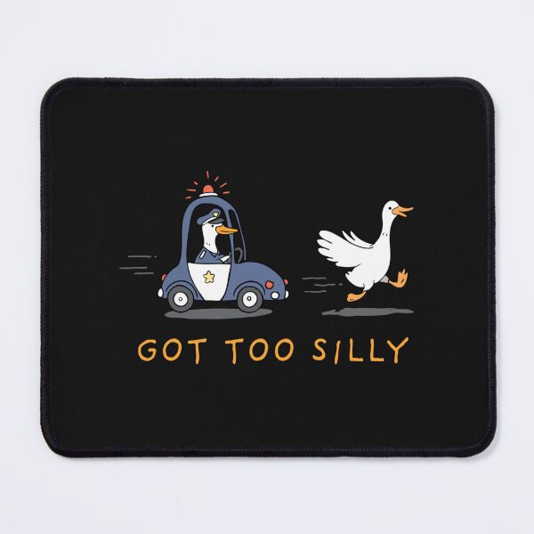 Item preview, Got Too Silly Funny Goose Police Goose Pun Humor designed and sold by HilllBernadine.