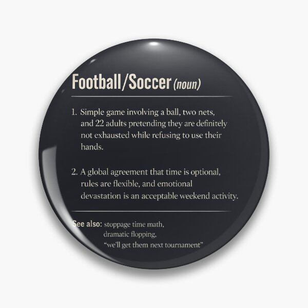 Item preview, Football Soccer Funny Definition designed and sold by HowToCanadian.