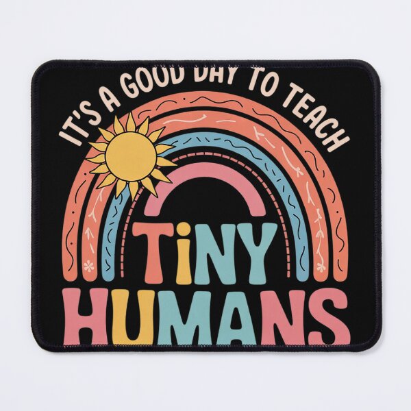 Item preview, Rainbow It's A Good Day To Teach Tiny Humans Funny Teachers designed and sold by NailMolisa.