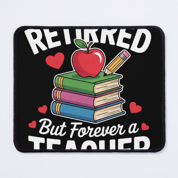 Item preview, Retired But Forever a Teacher at Heart - Teacher Retirement designed and sold by NailMolisa.