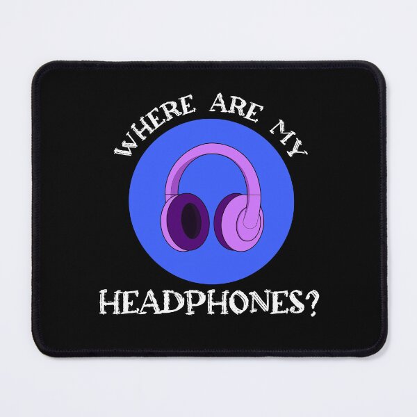 Item preview, Where Are My Headphones? designed and sold by TheCosmicLeo.