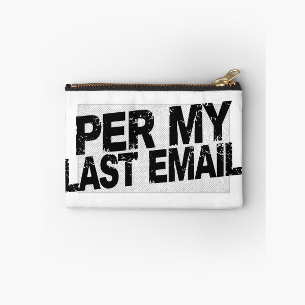 Item preview, Per My Last Email Corporate Sarcasm - Funny Office Humor Quote designed and sold by QuikFun.