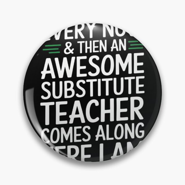 Item preview, Sarcastic Substitute Teacher Funny Saying designed and sold by NailMolisa.