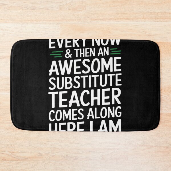 Item preview, Sarcastic Substitute Teacher Funny Saying designed and sold by NailMolisa.