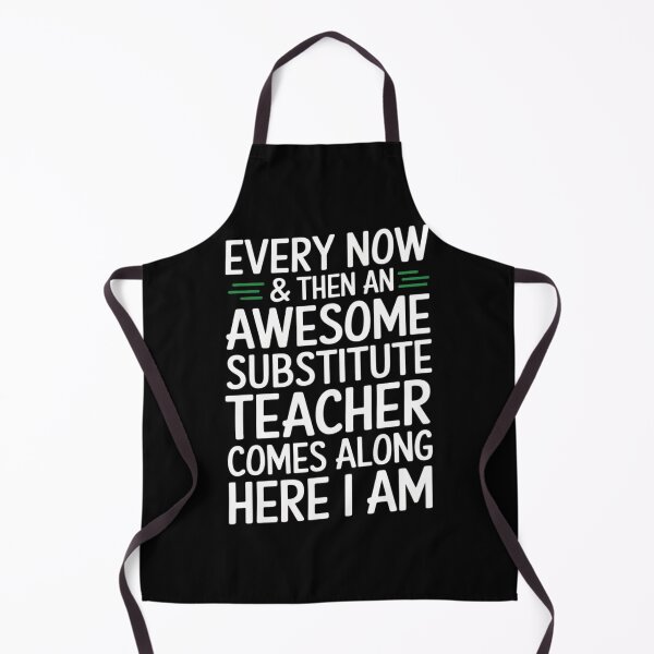 Item preview, Sarcastic Substitute Teacher Funny Saying designed and sold by NailMolisa.