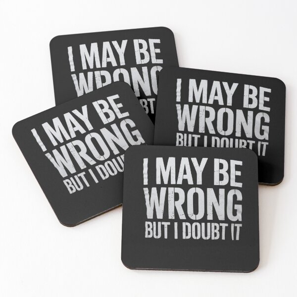 Item preview, Sarcastic for Men I May Be Wrong But I Doubt It designed and sold by NailMolisa.