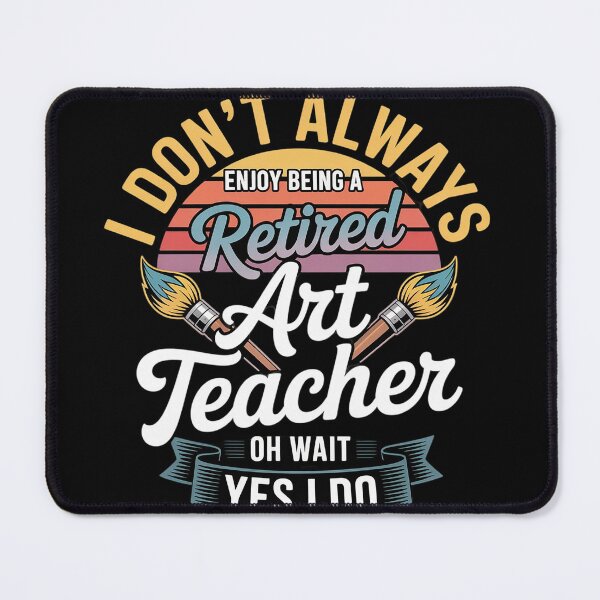 Item preview, Retired Art Teacher Funny Artist Birthday Retirement designed and sold by MyzoToyota.
