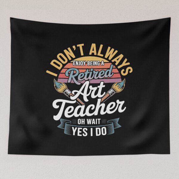 Item preview, Retired Art Teacher Funny Artist Birthday Retirement  designed and sold by MyzoToyota.