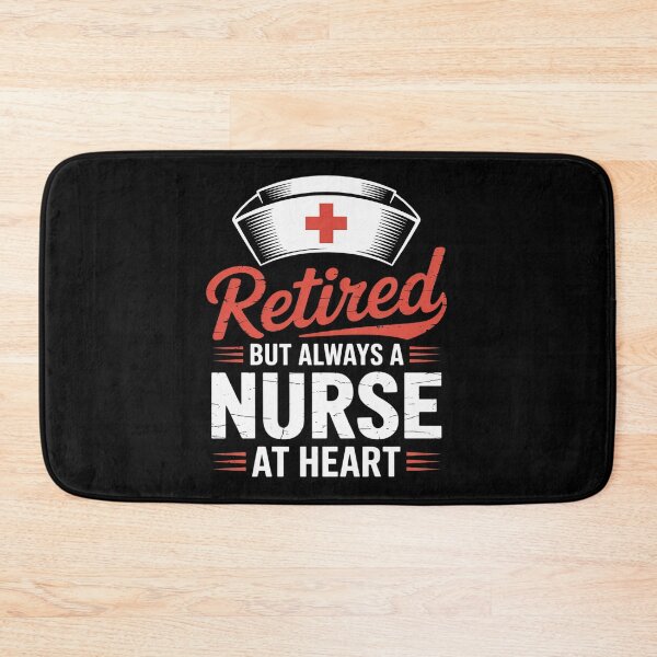 Item preview, Retired But Always a Nurse at Heart  designed and sold by MyzoToyota.
