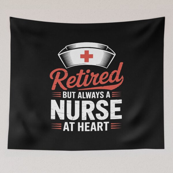 Item preview, Retired But Always a Nurse at Heart  designed and sold by MyzoToyota.