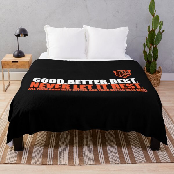 Item preview, Good Better Best Quote Never Let It RestTill Your Good Gets Better And Your Better Gets Best designed and sold by tierryrincones.