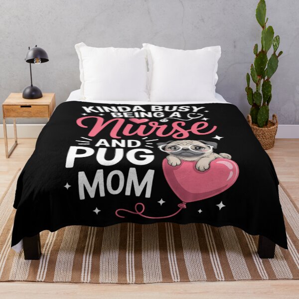 Item preview, Kinda Busy Being A Nurse And A Pug Mom RN Nurse Mothers Day designed and sold by Morphologiona.