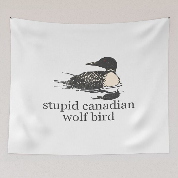 Item preview, Stupid Canadian Wolf Bird Team Hollanov designed and sold by tierryrincones.