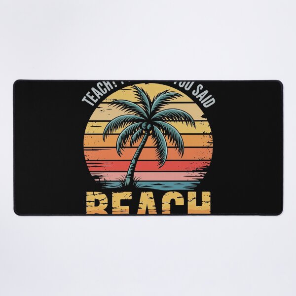 Item preview, Teach I Thought You Said Beach Teacher Summer Vacation 1 designed and sold by NailMolisa.