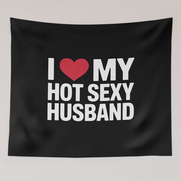 Item preview, I Love My Hot Sexy Husband, I Love My Husband designed and sold by nicomitchell.