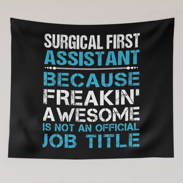 Item preview, Surgical First Assistant designed and sold by jeromgaug336.