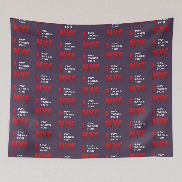 Item preview, i pay taxes for new york city nyc designed and sold by Donutlovers.