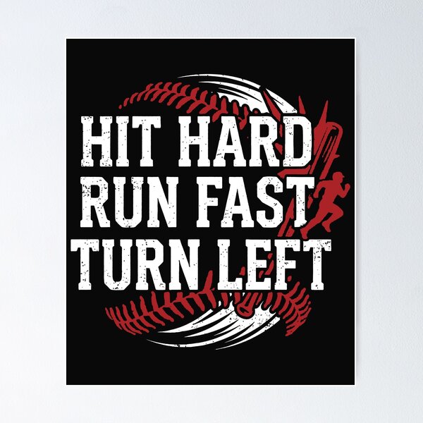 Item preview, Hit Hard Run Fast Turn Left Baseball Player Fan Baseball designed and sold by StickLoveFamily.