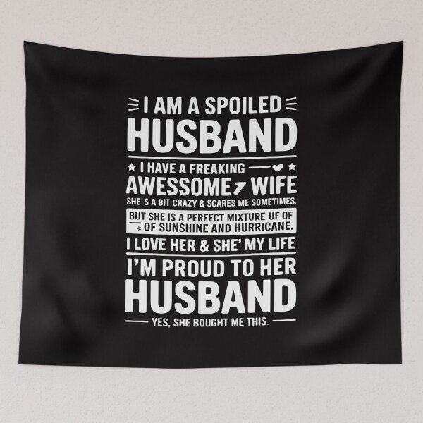 Item preview, I Am A Spoiled Husband I Have A Freaking Awesome Wife designed and sold by Minoloinan.