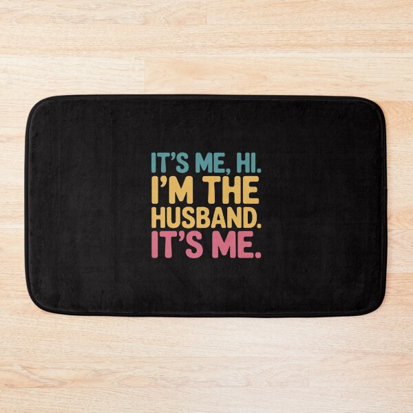 Item preview, Its Me Hi Im the Husband Its Me Fathers Day Wife Daughter designed and sold by Minoloinan.