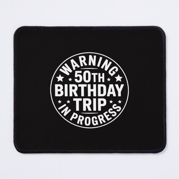 Item preview, Warning 50th Birthday Trip In Progress 50 Years Old designed and sold by Minoloinan.