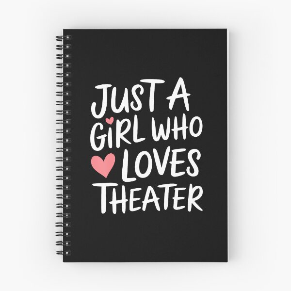 Item preview, Just A Girl Who Loves Theater designed and sold by charitashmoqs.