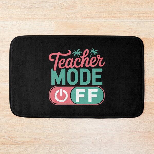 Item preview, Teacher Mode Off Happy Last Day Of School Summer Break Funny designed and sold by InspiredFoul.