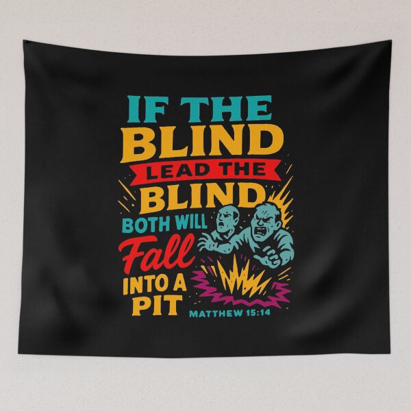 Item preview, Matthew 15:14  If The Blind Lead The Blind Both Will Fall Into A Pit designed and sold by plushism.