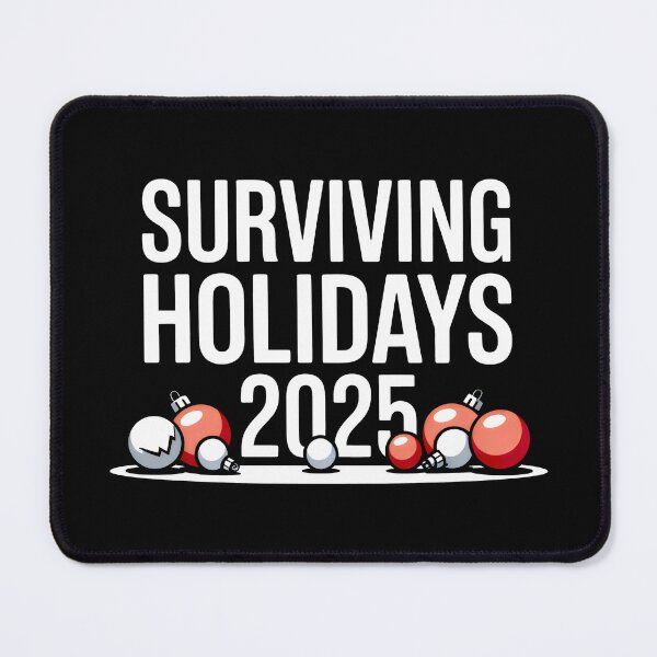 Item preview, Surviving Holidays 2025 Ironic Christmas Slogan Sarcastic Festive Art designed and sold by SplashTastic.