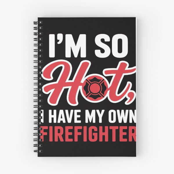Item preview, I'm So Hot I Have My Own Firefighter Wife Gift designed and sold by margaridroso.