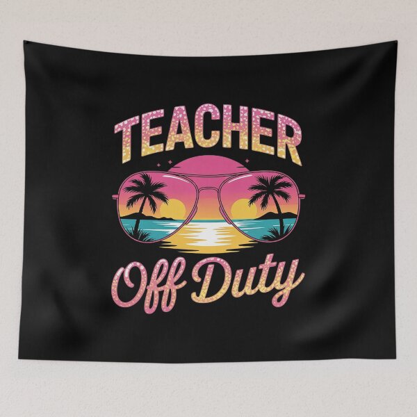 Item preview, Teacher Off Duty Last Day Of School Teacher Summer Vacation designed and sold by InspiredFoul.