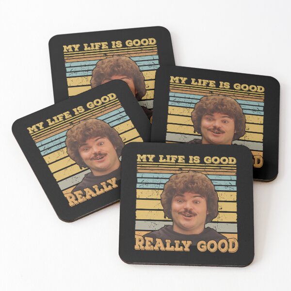 Item preview, Nacho Libre My Life Is Really Good designed and sold by sokosdenckc.
