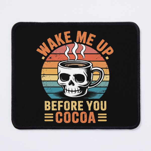 Item preview, Wake Me Up Before You Cocoa - Coffee Music Jokes designed and sold by KotexTemu.