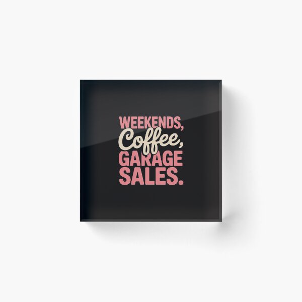 Item preview, Weekends, coffee, garage sales for who love thrifting designed and sold by margaridroso.
