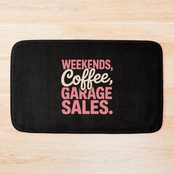 Item preview, Weekends, coffee, garage sales for who love thrifting designed and sold by margaridroso.